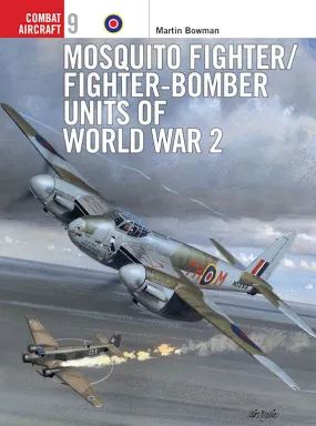 Mosquito Fighter & Fighter Bomber units of WW2